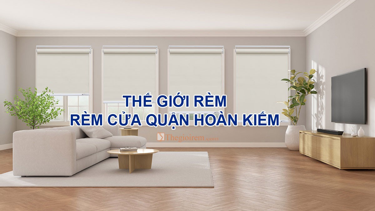 Rèm cửa Hoàn Kiếm