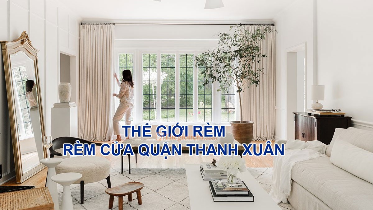 rèm cửa Quận Thanh Xuân